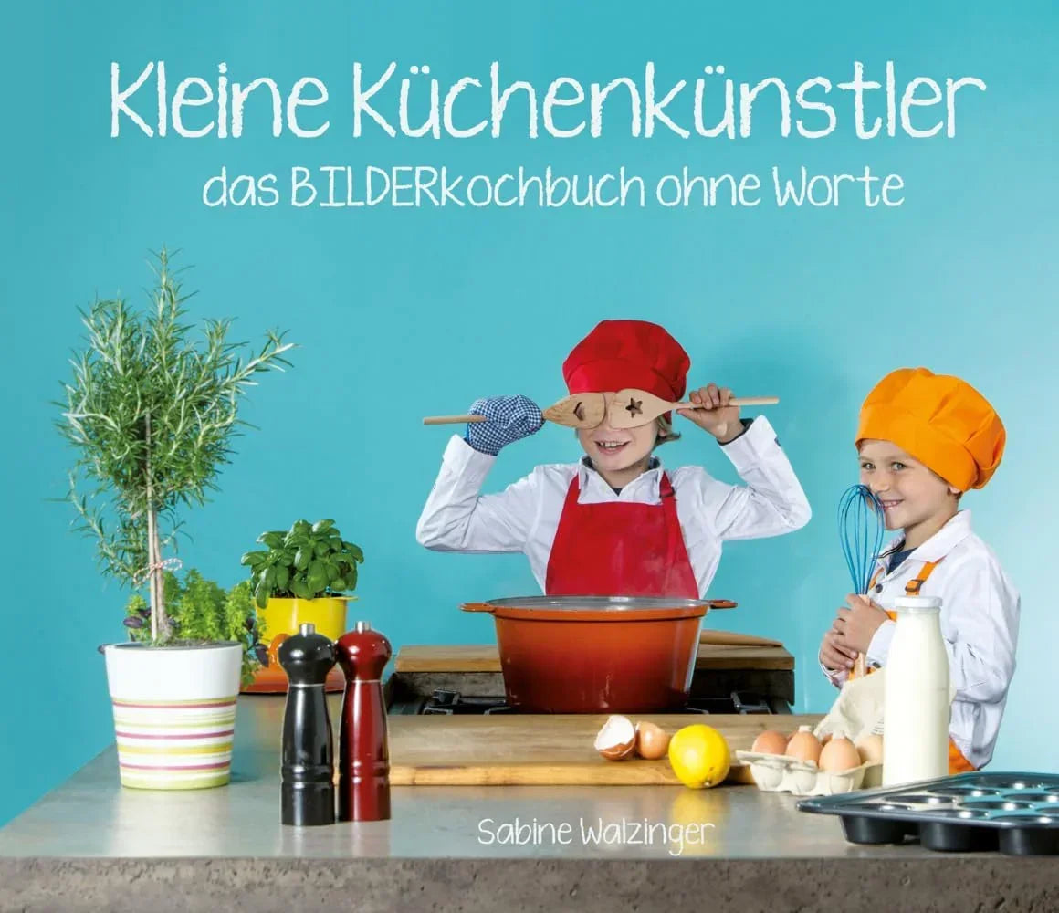 Kleine Küchenkünstler - Das BILDERkochbuch ohne Worte - 9783958694880 Calad Verlag