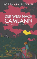 König Artus und die Abenteuer der Ritter von der Tafelrunde Verlag Freies Geistesleben