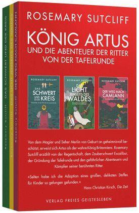 König Artus und die Abenteuer der Ritter von der Tafelrunde Verlag Freies Geistesleben