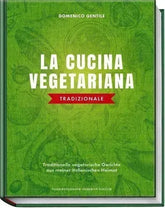 La Cucina Vegetariana Tradizionale Becker Joest Volk Verlag
