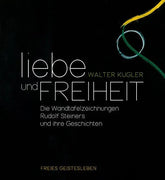 Liebe und Freiheit - 9783772527357 Verlag Freies Geistesleben