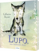 Lupo, was bedrückt dich? - 9783480240937 Esslinger Verlag