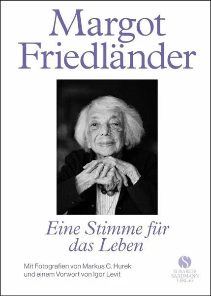 Margot Friedländer - Eine Stimme für das Leben - 9783949582448 Elisabeth Sandmann Verlag