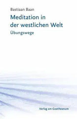 Meditation in der westlichen Welt Verlag am Goetheanum