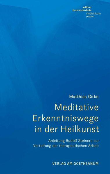 Meditative Erkenntniswege in der Heilkunst Verlag am Goetheanum