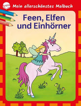 Mein allerschönstes Malbuch - Feen, Elfen, Einhörner Arena Verlag