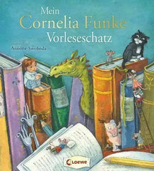 Mein Cornelia-Funke-Vorleseschatz - 9783743216792 Loewe Verlag