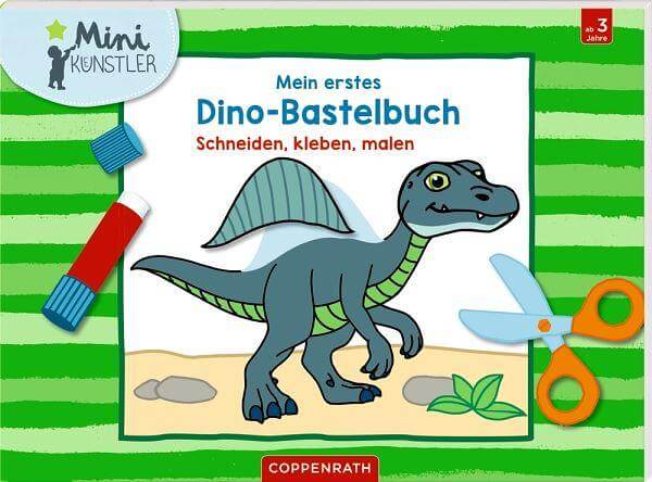 Mein erstes Dino-Bastelbuch - Schneiden, kleben, malen Coppenrath Verlag