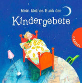 Mein kleines Buch der Kindergebete Gabriel Verlag