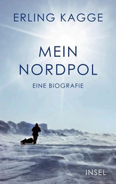 Mein Nordpol - 9783458644521 Insel Verlag