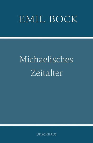 Michaelisches Zeitalter Urachhaus Verlag