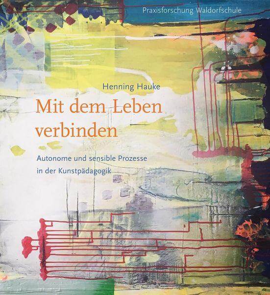 Mit dem Leben verbinden Verlag Freies Geistesleben