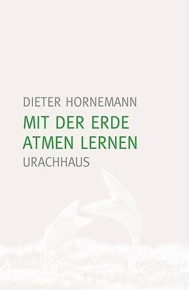 Mit der Erde atmen lernen Urachhaus Verlag