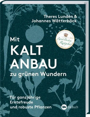 Mit Kaltanbau zu grünen Wundern - 9783784357720 Landwirtschaftsverlag