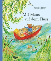 Mit Maus auf dem Fluss Antje Kunstmann Verlag