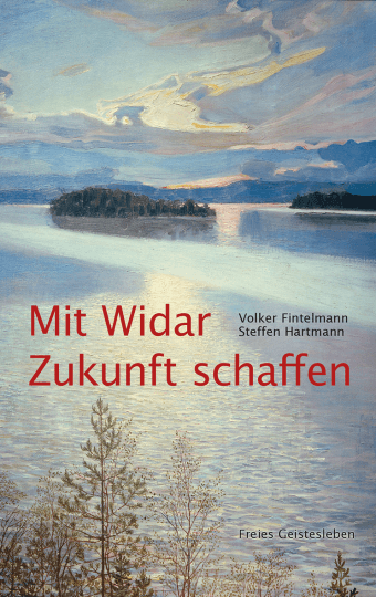Mit Widar Zukunft schaffen Verlag Freies Geistesleben