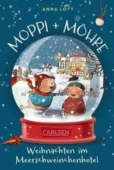 Moppi und Möhre - Weihnachten im Meerschweinchenhotel - 9783551322197 Carlsen Verlag