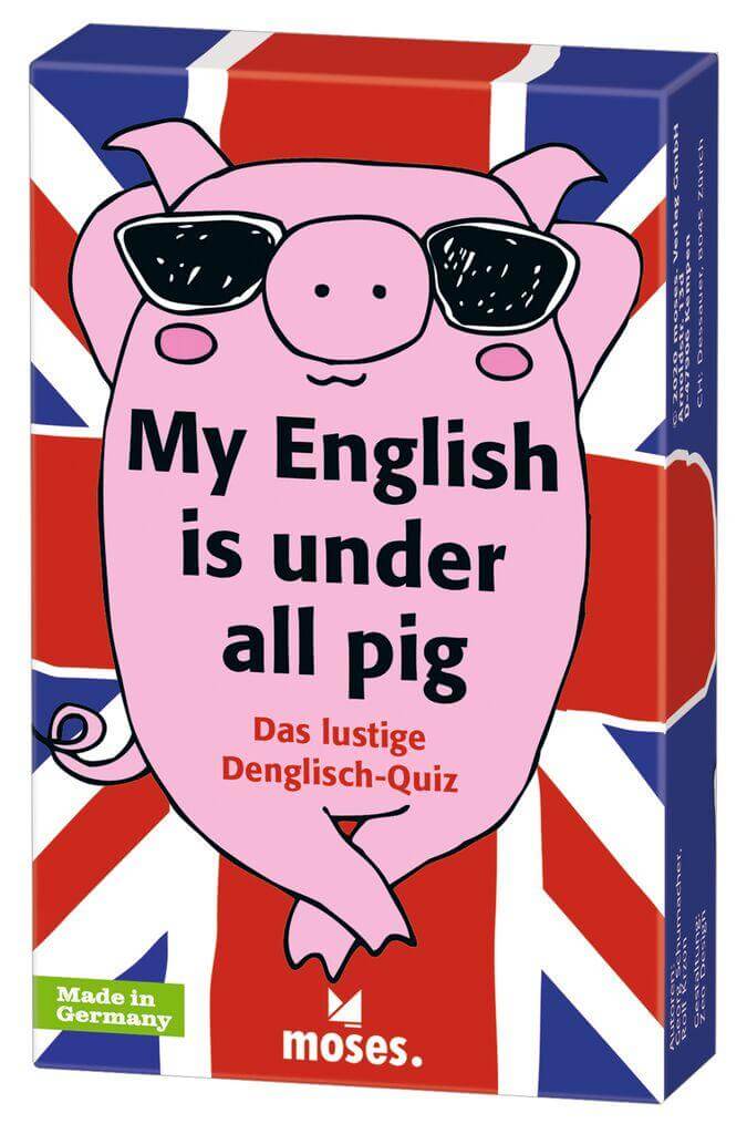 My English is under all pig - das lustige Denglisch-Quiz Moses