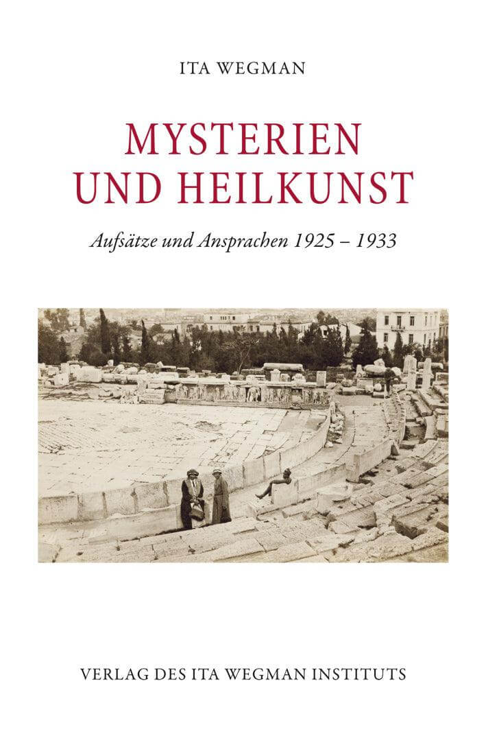 Mysterien und Heilkunst Ita Wegman Verlag
