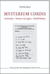 Mysterium cordis - Aristoteles – Thomas von Aquin – Rudolf Steiner - 9783907746011 Ita Wegman Verlag