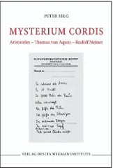 Mysterium cordis - Aristoteles – Thomas von Aquin – Rudolf Steiner - 9783907746011 Ita Wegman Verlag