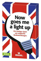 Now goes me a light up - ein lustiges Spiel um englische Redewendungen Moses