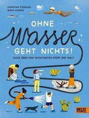 Ohne Wasser geht nichts! Beltz und Gelberg Verlag