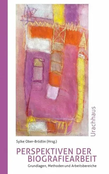 Perspektiven der Biografiearbeit - 9783825154127 Urachhaus Verlag