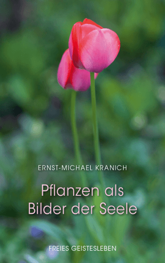 Pflanzen als Bilder der Seele Verlag Freies Geistesleben