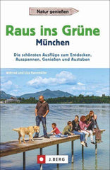 Raus ins Grüne / München J. Berg Verlag