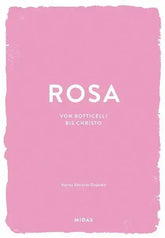 ROSA (Farben der Kunst) Midas Verlag