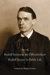 Rudolf Steiner in der Öffentlichkeit - Rudolf Steiner in Public Life - 9783907746004 Ita Wegman Verlag