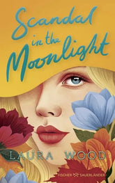 Buchcover 'Scandal in the Moonlight' von Laura Wood mit blauen und roten Blumen