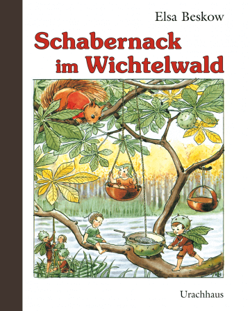 Schabernack im Wichtelwald Urachhaus Verlag
