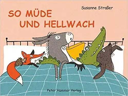 So müde und hellwach Peter Hammer Verlag
