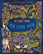 So sagt man: Ich liebe dich Midas Verlag