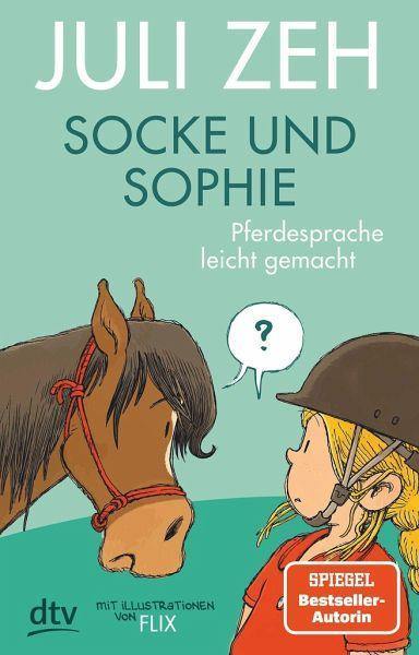 Socke und Sophie - Pferdesprache leicht gemacht - www. kunstundspiel .de 9783423763257