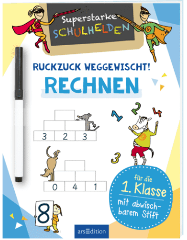 Superstarke Schulhelden: Ruckzuck weggewischt! - Rechnen mit abwischbarem Stift - www. kunstundspiel .de 978-3-8458-3459-7
