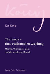 Thalamos - Eine Heilmittelentwicklung - 9783772524264 Verlag Freies Geistesleben