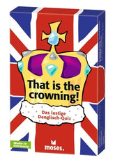 That is the crowning! – Das lustige Denglisch-Quiz - 90613 Moses