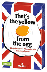 That´s the yellow from the egg - Ein Quizspiel mit 75 denglischen Redewendungen Moses