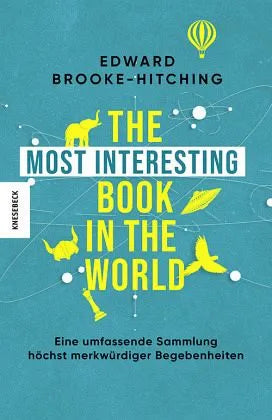 The Most Interesting Book in the World - 9783957289360 Knesebeck Verlag