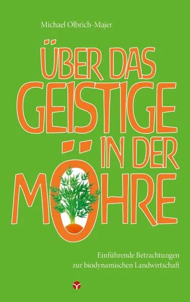 Über das Geistige in der Möhre - 9783957790538 Info3 Verlag