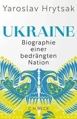 Ukraine - Biographie einer bedrängten Nation C. H. Beck