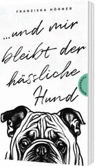 ...und mir bleibt der hässliche Hund - Taschenbuchausgabe - 9783522204019 Thienemann Verlag