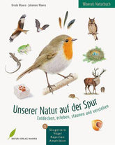 Unserer Natur auf der Spur Natur-Verlag Wawra