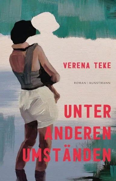 Unter anderen Umständen - 9783956146510 Kunstmann Verlag