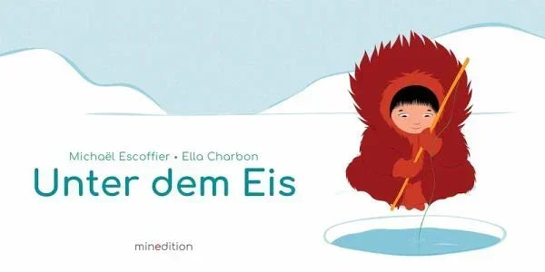 Unter dem Eis - 9783039342358 Minedition