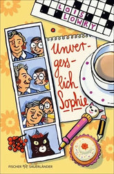 Unvergesslich, Sophie - 9783737373357 Sauerländer Verlag