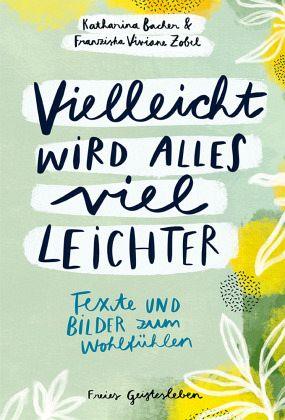 Vielleicht wird alles viel leichter Verlag Freies Geistesleben